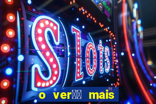 o ver鑼玱 mais quente filme completo dublado